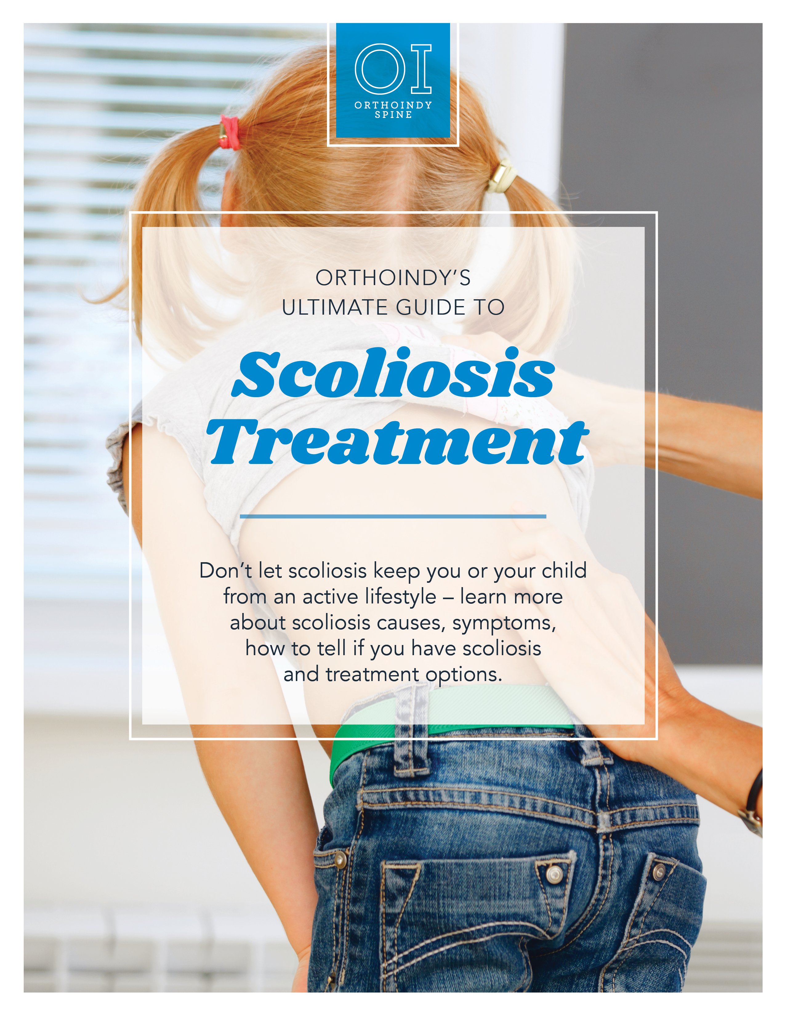 Ultimate Guide To Scoliosis Treatment Orthoindy Spine